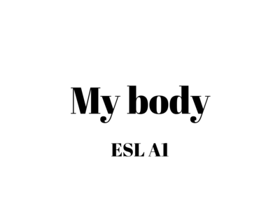 My Body - ESL A1